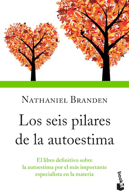 Book cover image for Los seis pilares de la autoestima: El libro definitivo sobre la autoestima por el más importante especialista en la materia / The Six Pillars of Self-Esteem ISBN: 9786077475224